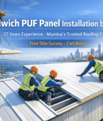 Sandwich PUF Panel sheets Installation by Dr.Roof: Expert Guide for Mumbai Roofing Projects