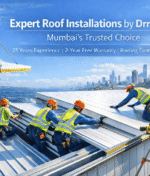 Roof Installations by Dr.Roof: Expert Services for Mumbai’s Toughest Climates